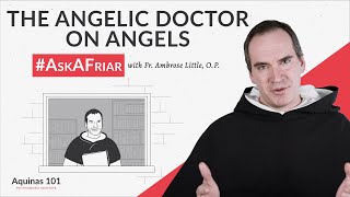 Do Angels Have Free Will AskAFriar Aquinas 101 [upl. by Aramenta]