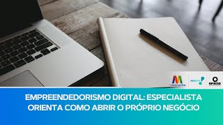 Empreendedorismo digital especialista dá dicas de como criar o próprio negócio [upl. by Meriel696]