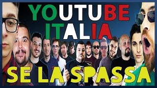 YouTube ITALIA SE LA SPASSA [upl. by Lepine]