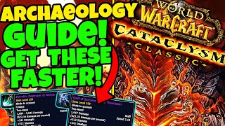 Cataclysm Archaeology Guide  Tips amp Tricks To Get EPICS Faster [upl. by Dnomsaj703]