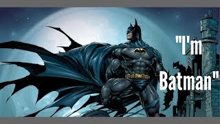 Batman quotIm Batmanquot Compilation [upl. by Elac]