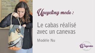 Upcycling mode  le cabas réalisé avec un canevas  modèle nu [upl. by Aniela650]