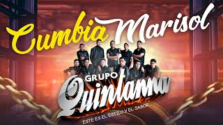 Grupo Quintanna  Cumbia Marisol 2023 [upl. by Grimes]