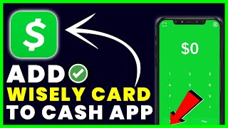 How to Add Wisely Card to Cash App [upl. by Acinaj]