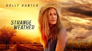 Strange Weather 2016  Full Movie  Holly Hunter  Kim Coates  Carrie Coon  Glenn Headly [upl. by Khudari]