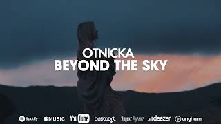 Otnicka  Beyond the Sky [upl. by Ayerf]