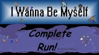 I Wanna Be Myself 07  Complete Run [upl. by Pravit]