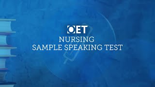 OET Sample Speaking Test Nursing [upl. by Kurtzig]