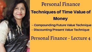 Techniques of Time Value of Money  CompundingFuture Value  DiscountingPresent Value Technique [upl. by Alana]