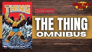 The Thing Omnibus Overview  TheComicBookReport [upl. by Zeugirdor16]