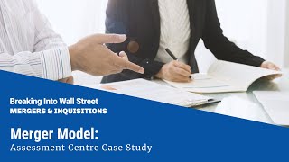 Merger Model Assessment Centre Case Study [upl. by Lilhak136]