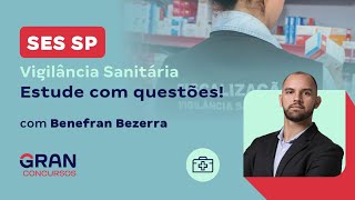 Concurso SES SP Vigilância Sanitária Estude com questões com Benefran Bezerra [upl. by Fesoj]