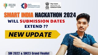 Will Submission Dates Extend  smart India Hackathon 2024 updates [upl. by Gnos439]