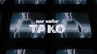 TAKO  ME SUBE Videoclip oficial [upl. by Zurek]