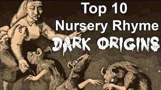 Top 10 Nursery Rhyme Dark Origins [upl. by Miharba]