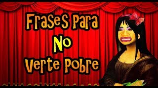 Frases Para No Verte Pobre [upl. by Llenaej]