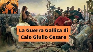 La Guerra Gallica di Caio Giulio Cesare [upl. by Yelra]