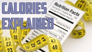 Calories Explained Everything You Should Know Easy to Understand [upl. by Battista]