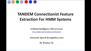 TANDEM Connectionist Feature Extraction for HMM Systems [upl. by Eidnil]