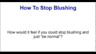 How to Stop Blushing Now Simple Discreet Effective Stop Blushing Solution [upl. by Inamik]