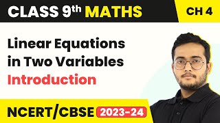 Linear Equations in Two Variables  Introduction  Class 9 Maths Chapter 4 [upl. by Leugar]