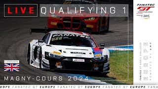 LIVE  Qualifying 1  MagnyCours  Fanatec GT Europe 2024 English [upl. by Yarrum]