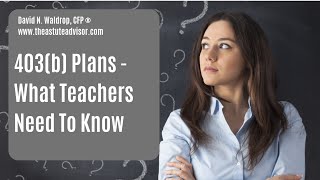 403b Plans And What Teachers Need To Know [upl. by Harcourt]