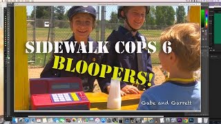 Sidewalk Cops 6  BLOOPERS [upl. by Anivol]