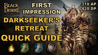 ✔️ BDO  New Spot  Darkseekers Retreat  First Impression  Quick Guide [upl. by Nov]