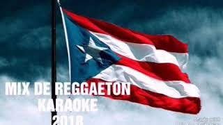 Mix de Reggaeton Karaoke 2018 [upl. by Yeclek]