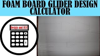 RC Foam Board Glider Airplane Design Calculator [upl. by Eohce]