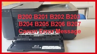 Canon Printer error B200 B201 B202 B203 B204 B205 B206 B207 [upl. by Eniloj]