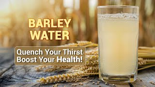 Barley Water Benefits How To Make Barley Water  Weight Loss Sub Eazy Hai Subeazyhai [upl. by Susanna851]