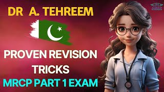 quot MRCP PART 1 EXAM PROVEN REVISION TRICKS quot By Dr A Tehreem Pakistan [upl. by Eirrotal267]