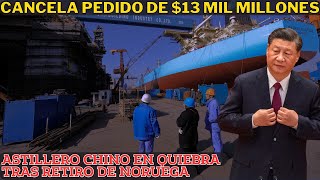 Impacto de 13 Mil Millones Noruega Cancela Pedido de 13 Mil Millones al Principal Astillero Chino [upl. by Ostler75]