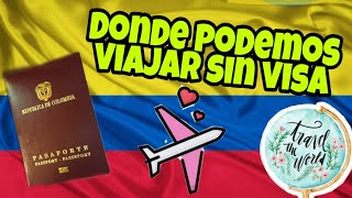 Países que podemos visitar sólo con el pasaporte COLOMBIANO🇨🇴 [upl. by Nylyak]