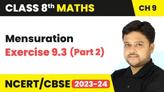 Mensuration  Exercise 93 Part 2  Class 8 Maths Chapter 9 [upl. by Terrance158]