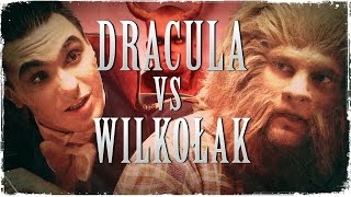 Wielkie Konflikty  odc 19 quotDracula vs Wilkołakquot [upl. by Easton]