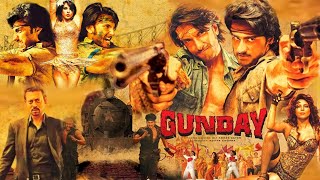 Gunday Full Movie Hindi Facts  Ranveer Singh  Arjun Kapoor  Priyanka Chopra  Irrfan Khan [upl. by Perrin648]