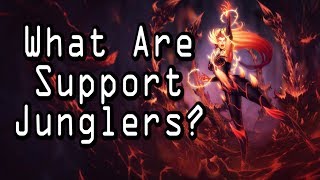 What is a Support Jungler [upl. by Arretahs]