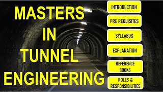 Masters in Tunnel Engineering  Syllabus  Books  Roles amp Responsibilities [upl. by Lidia]