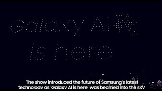 Epic drone show to mark the arrival of the S24 and the introduction of Galaxy AI technology [upl. by Rustin]