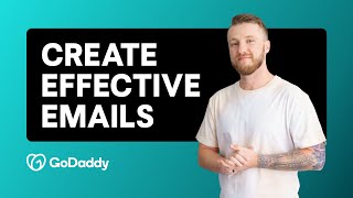 Learn How to Create Effective Emails to Help Build Loyalty  GoDaddy [upl. by Eneli97]