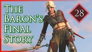 Witcher 3 ► Ciri and the Basilisk the Barons Last Story 28 [upl. by Ecirtemed]