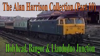 BR in the 1980s  The Alan Harrison Collection Part 10 Holyhead Bangor amp Llandudno Junction Wales [upl. by Phina]