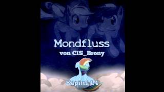 Mondfluss Kapitel 44  HörbuchReading MLPFIM [upl. by Malcom]