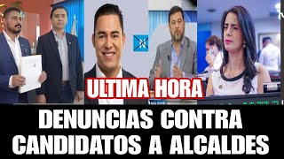 LLUEVEN LAS DEMANDAS A CANDIDATOS A ALCALDES SUSPENDEN CANDIDATURA A FICHITA DEMANDADA EN LA FGR [upl. by Trometer]