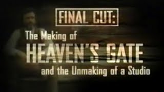 Final Cut The Making of Heavens Gate and the Unmaking of a Studio [upl. by Waynant]