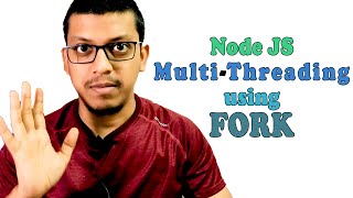 Create Multi Threading In NodeJs using Fork [upl. by Leacock559]