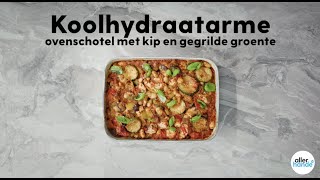 Koolhydraatarme ovenschotel met kip – Recept – Allerhande [upl. by Matthews]